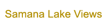 Samana Lake Views 